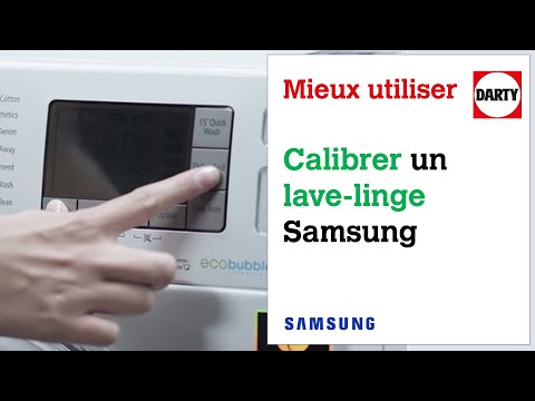 Samsung Comment Calibrer Mon Lave Linge